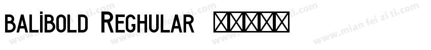 balibold Reghular字体转换
